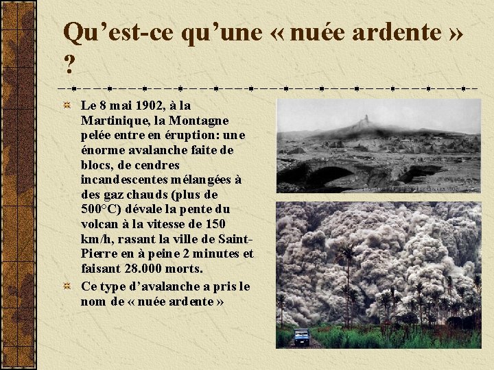 Qu’est-ce qu’une « nuée ardente » ? Le 8 mai 1902, à la Martinique,