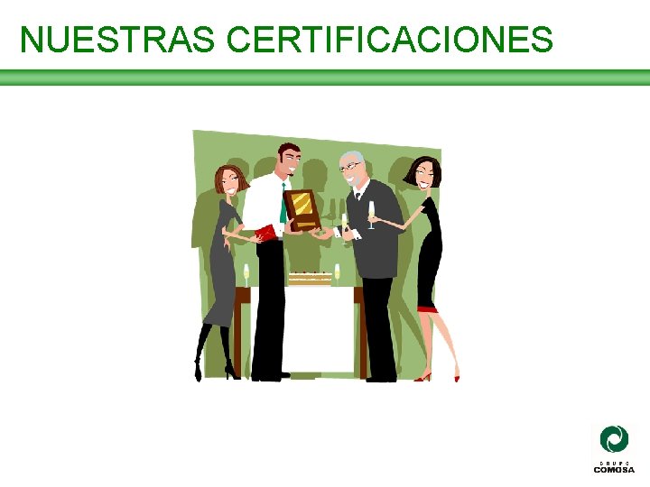 NUESTRAS CERTIFICACIONES 