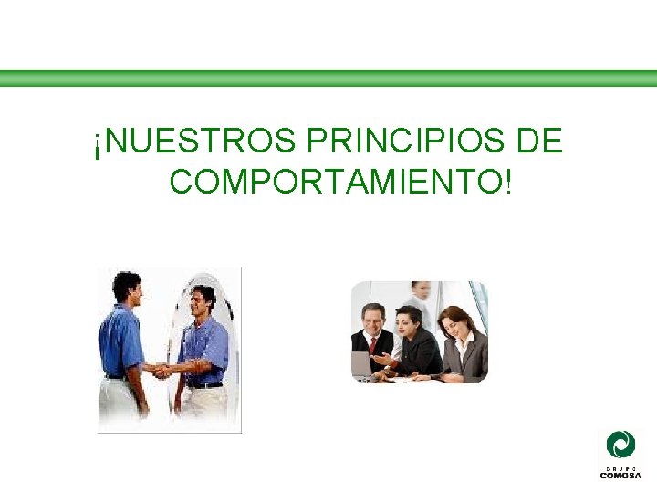 ¡NUESTROS PRINCIPIOS DE COMPORTAMIENTO! 