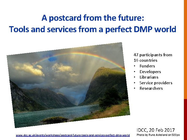 A postcard from the future: Tools and services from a perfect DMP world 47