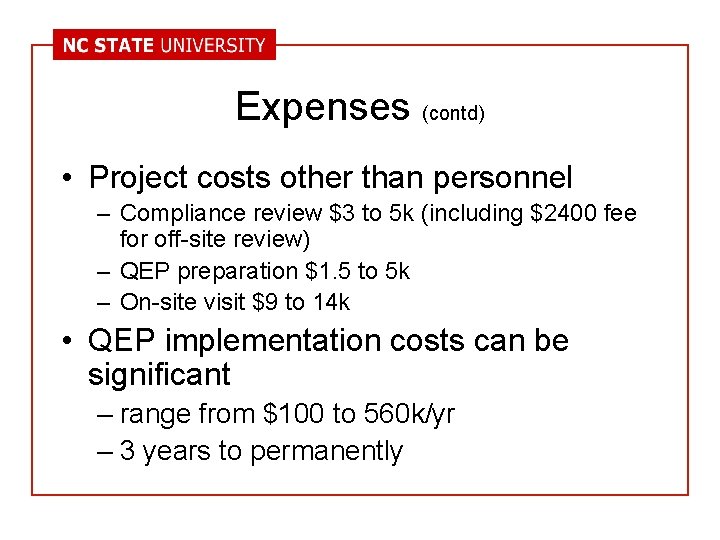 Expenses (contd) • Project costs other than personnel – Compliance review $3 to 5