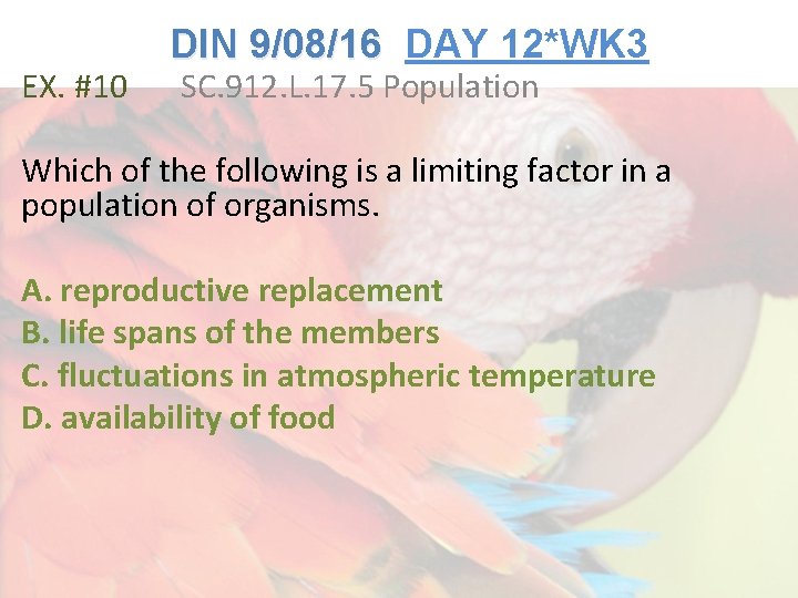 Lesson Overview EX. #10 What is Ecology? DIN 9/08/16 DAY 12*WK 3 SC. 912.