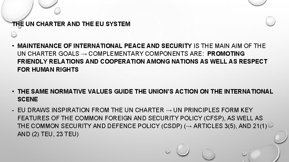 THE UN CHARTER AND THE EU SYSTEM • MAINTENANCE OF INTERNATIONAL PEACE AND SECURITY