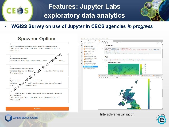 Features: Jupyter Labs exploratory data analytics • WGISS Survey on use of Jupyter in