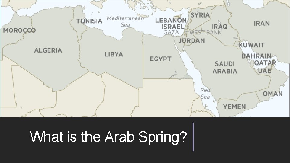 What is the Arab Spring? 