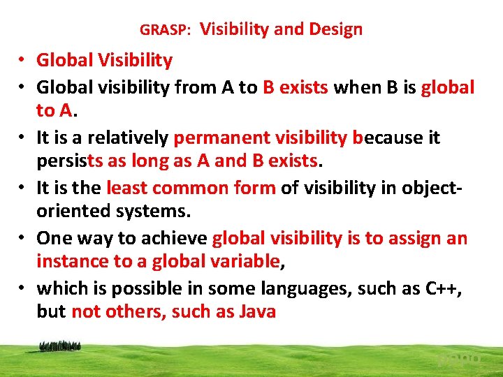 GRASP: Visibility and Design • Global Visibility • Global visibility from A to B