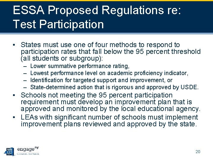 ESSA Proposed Regulations re: Test Participation • States must use one of four methods