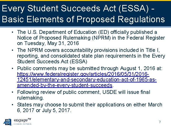 Every Student Succeeds Act (ESSA) Basic Elements of Proposed Regulations • The U. S.
