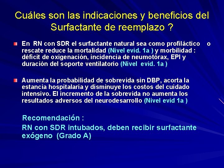 Cuáles son las indicaciones y beneficios del Surfactante de reemplazo ? En RN con