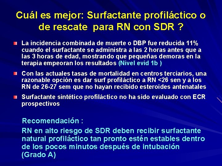 Cuál es mejor: Surfactante profiláctico o de rescate para RN con SDR ? La