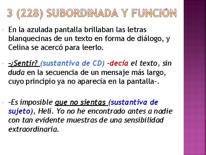  En la azulada pantalla brillaban las letras blanquecinas de un texto en forma