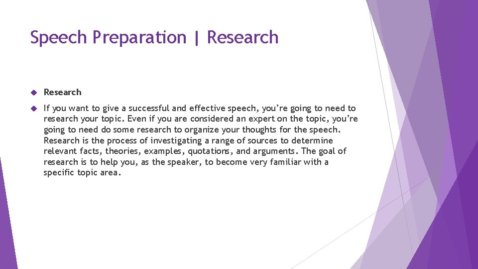 Speech Preparation | Research If you want to give a successful and effective speech,
