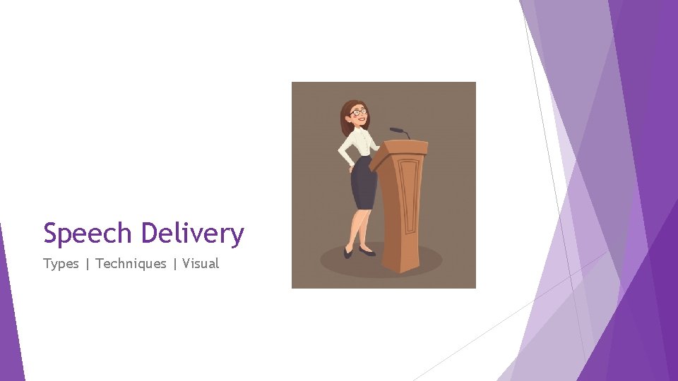 Speech Delivery Types | Techniques | Visual 