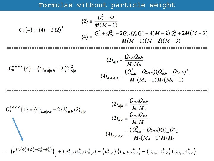 Formulas without particle weight 