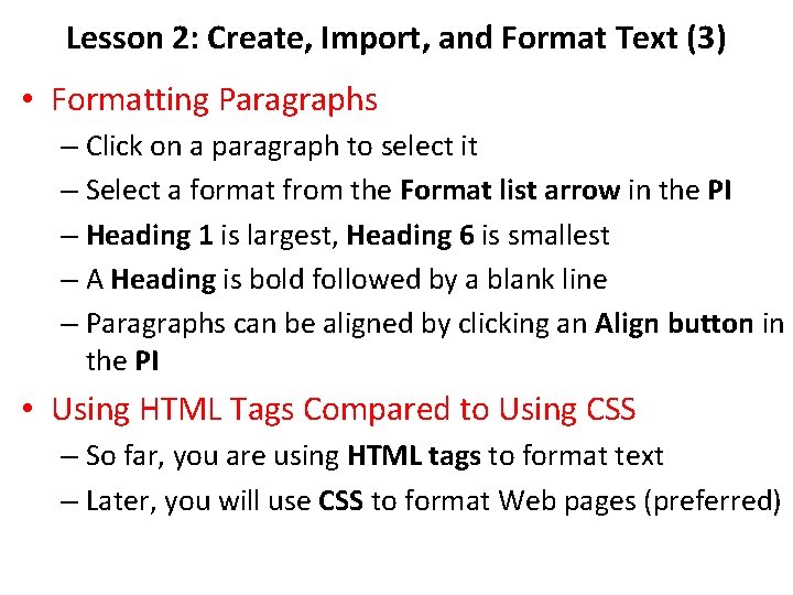 Lesson 2: Create, Import, and Format Text (3) • Formatting Paragraphs – Click on