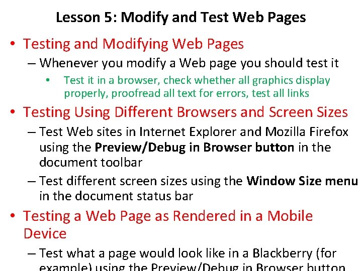 Lesson 5: Modify and Test Web Pages • Testing and Modifying Web Pages –