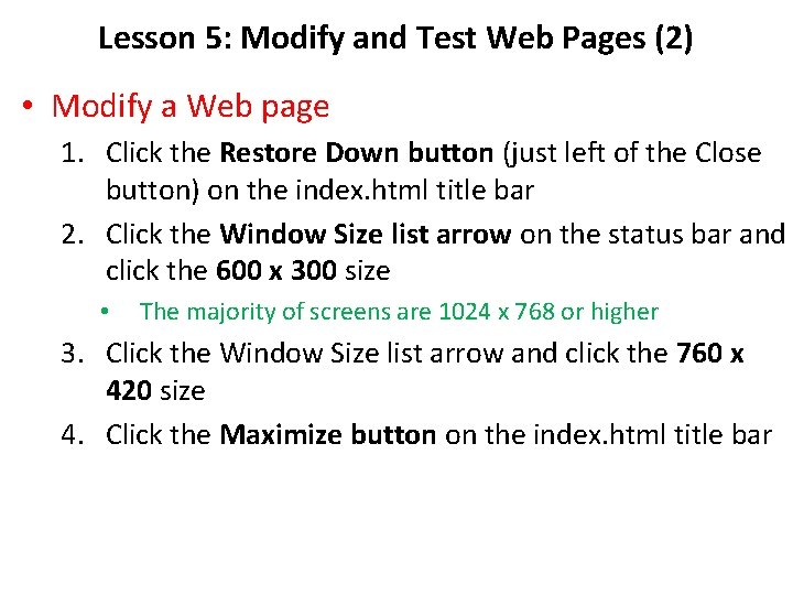 Lesson 5: Modify and Test Web Pages (2) • Modify a Web page 1.