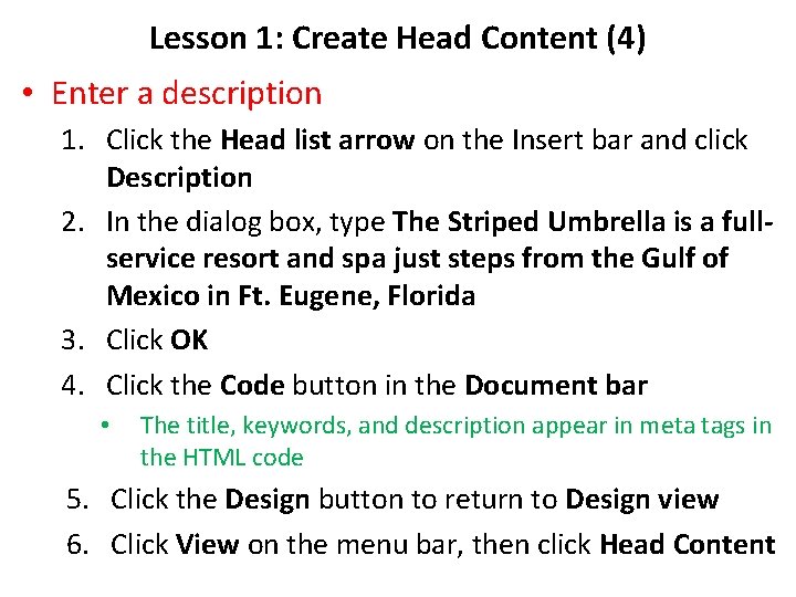 Lesson 1: Create Head Content (4) • Enter a description 1. Click the Head