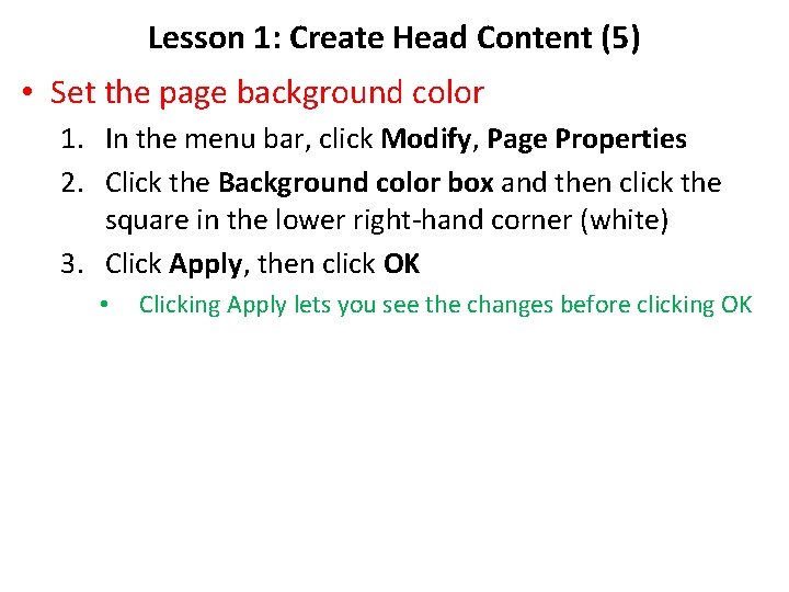 Lesson 1: Create Head Content (5) • Set the page background color 1. In