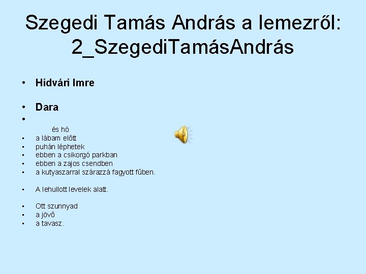 Szegedi Tamás András a lemezről: 2_Szegedi. Tamás. András • Hidvári Imre • Dara •