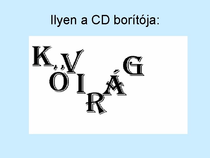 Ilyen a CD borítója: 