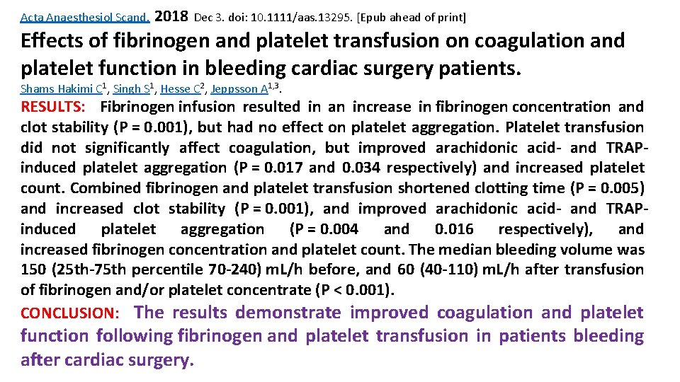 Acta Anaesthesiol Scand. 2018 Dec 3. doi: 10. 1111/aas. 13295. [Epub ahead of print]