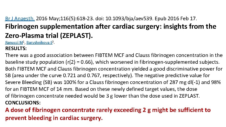 Br J Anaesth. 2016 May; 116(5): 618 -23. doi: 10. 1093/bja/aev 539. Epub 2016