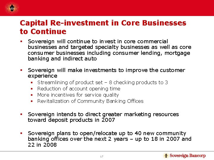 Capital Re-investment in Core Businesses to Continue § Sovereign will continue to invest in