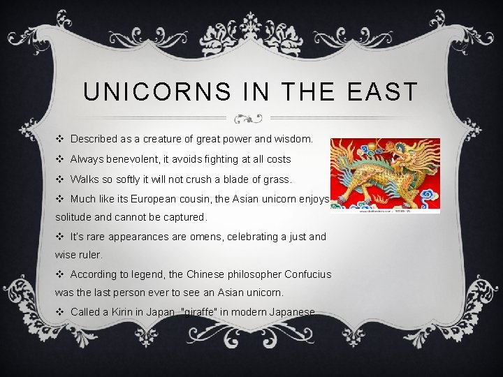 UNICORNS IN THE EAST v Described as a creature of great power and wisdom.