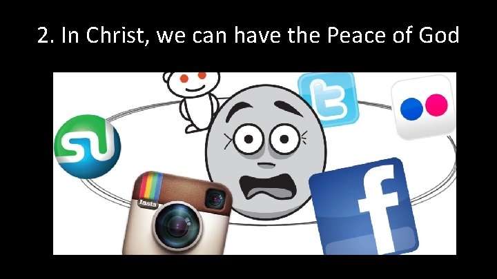 2. In Christ, we can have the Peace of God 