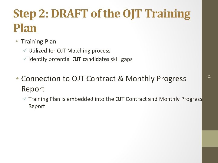 Step 2: DRAFT of the OJT Training Plan • Training Plan • Connection to Step 2: DRAFT of the OJT Training Plan • Training Plan • Connection to