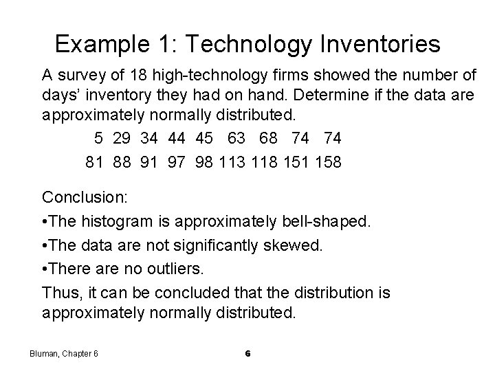 Example 1: Technology Inventories A survey of 18 high-technology firms showed the number of