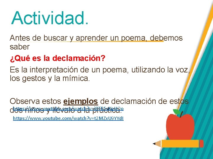 Actividad. Antes de buscar y aprender un poema, debemos saber ¿Qué es la declamación?