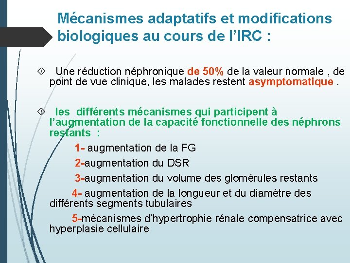 Mécanismes adaptatifs et modifications biologiques au cours de l’IRC : Une réduction néphronique de