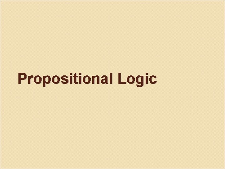 Propositional Logic 