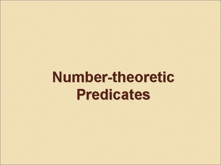 Number-theoretic Predicates 