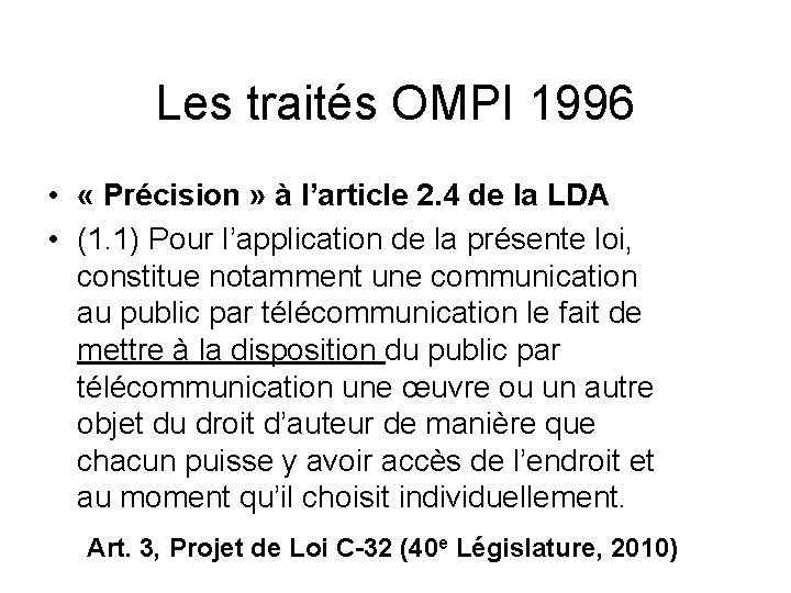Les traités OMPI 1996 • « Précision » à l’article 2. 4 de la