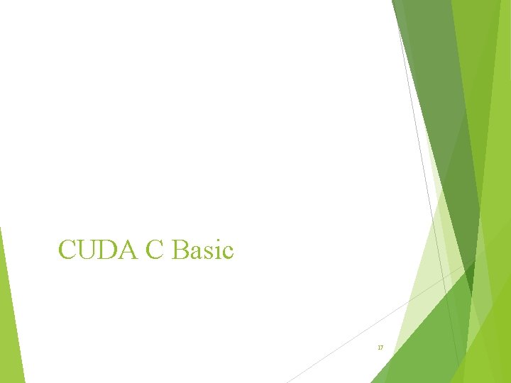CUDA C Basic 17 CUDA C Basic 17
