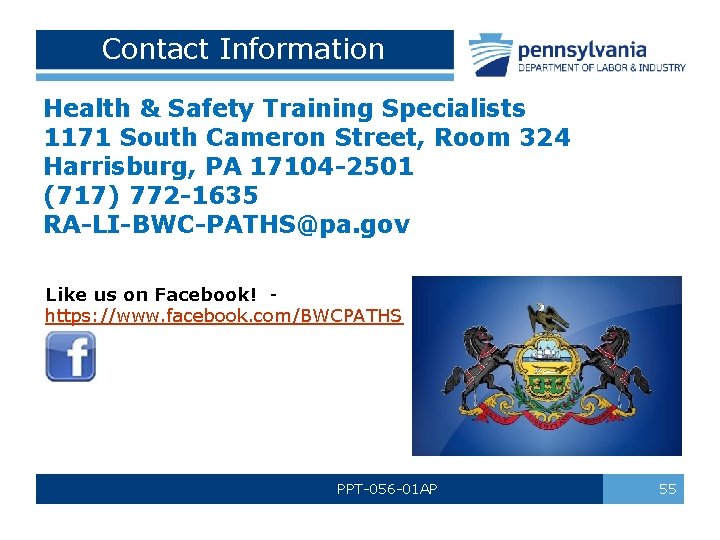 Contact Information Health & Safety Training Specialists 1171 South Cameron Street, Room 324 Harrisburg,