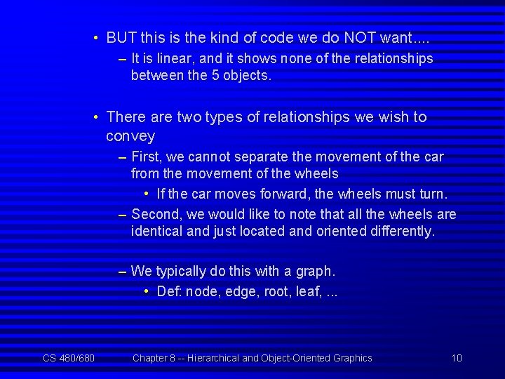  • BUT this is the kind of code we do NOT want. .
