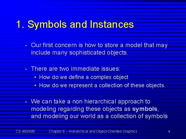 1. Symbols and Instances - Our first concern is how to store a model