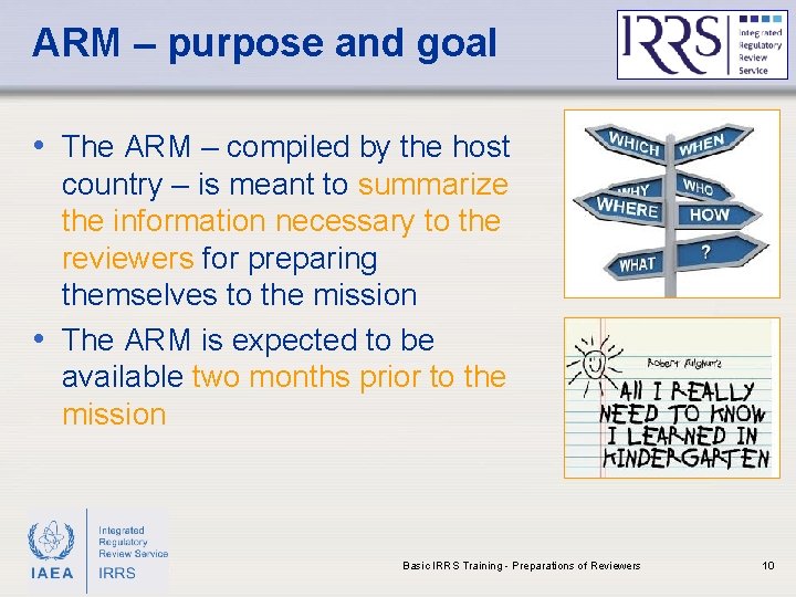 ARM – purpose and goal • The ARM – compiled by the host country