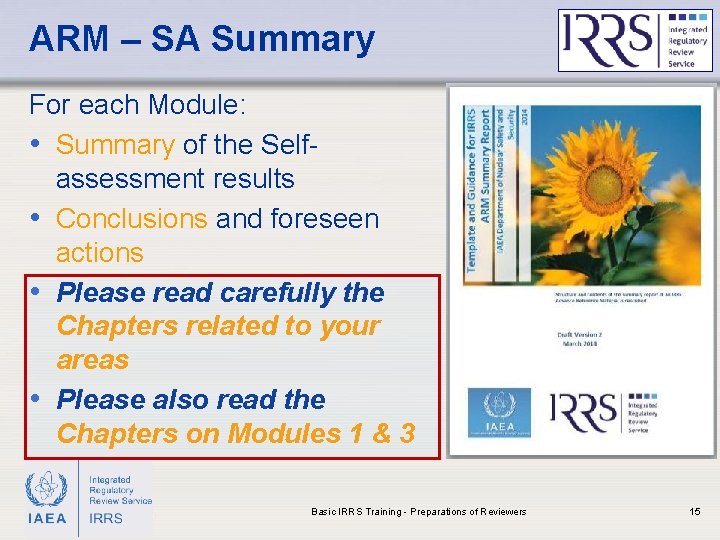 ARM – SA Summary For each Module: • Summary of the Selfassessment results •