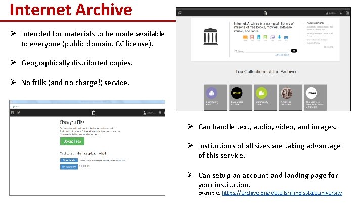 Internet Archive Ø Intended for materials to be made available to everyone (public domain,