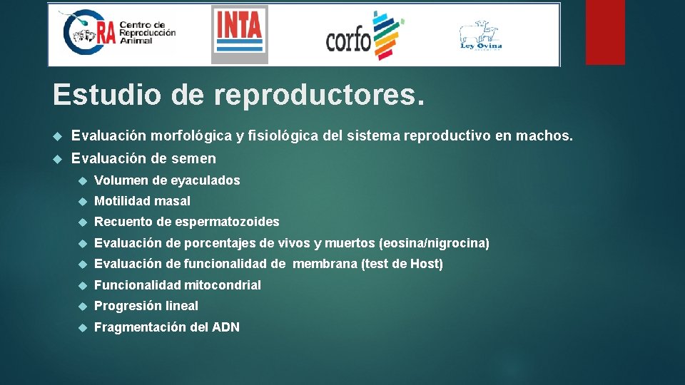 Estudio de reproductores. Evaluación morfológica y fisiológica del sistema reproductivo en machos. Evaluación de