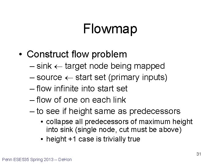 Flowmap • Construct flow problem – sink target node being mapped – source start