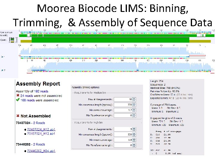 Moorea Biocode LIMS: Binning, Trimming, & Assembly of Sequence Data  Moorea Biocode LIMS: Binning, Trimming, & Assembly of Sequence Data