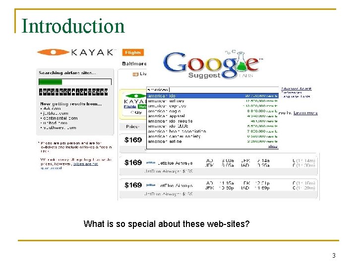 Introduction What is so special about these web-sites? 3 