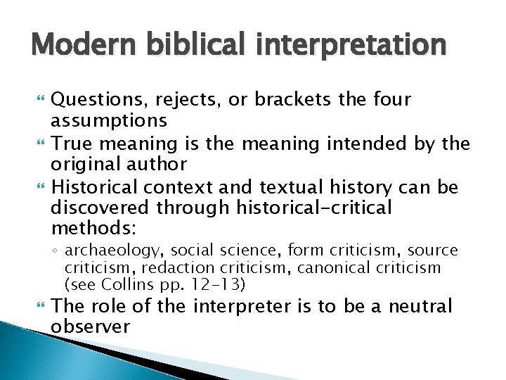 Three major categories of biblical interpretation Early premodern