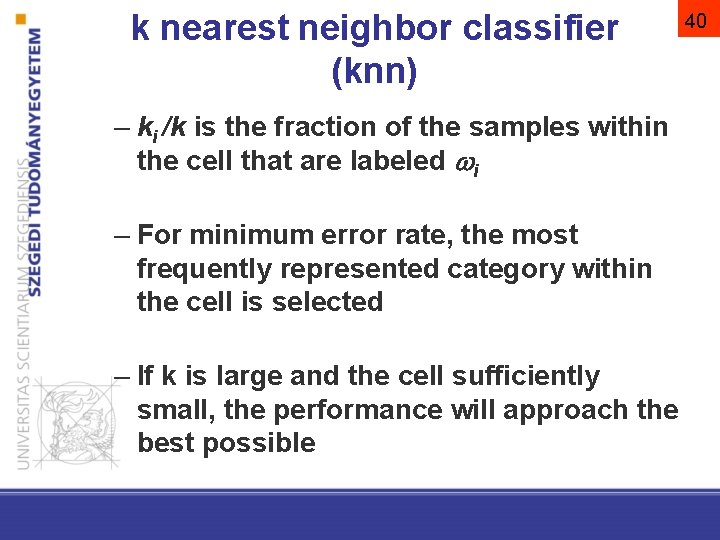 k nearest neighbor classifier (knn) – ki /k is the fraction of the samples